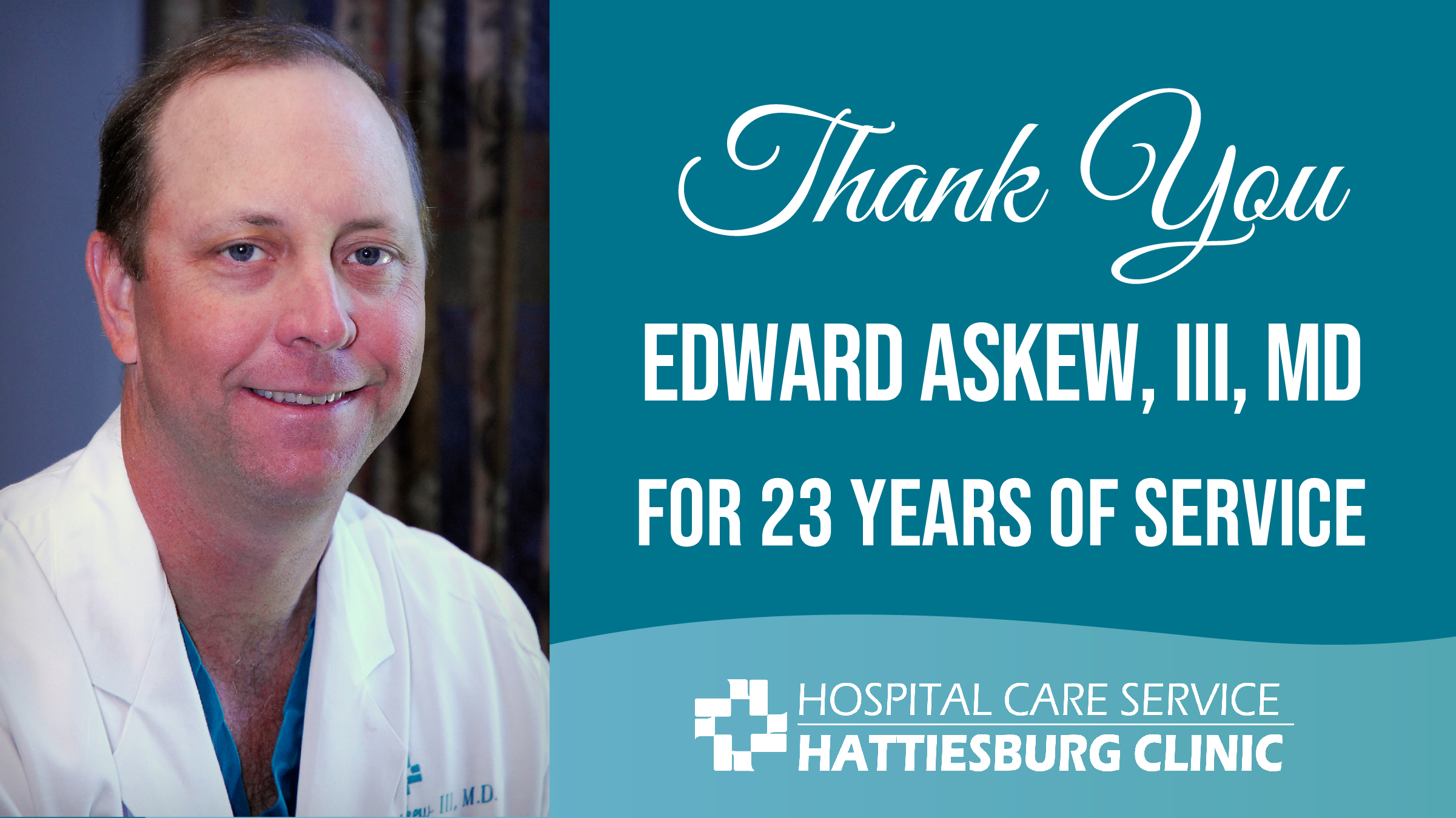 Edward Askew, III, MD, Retires