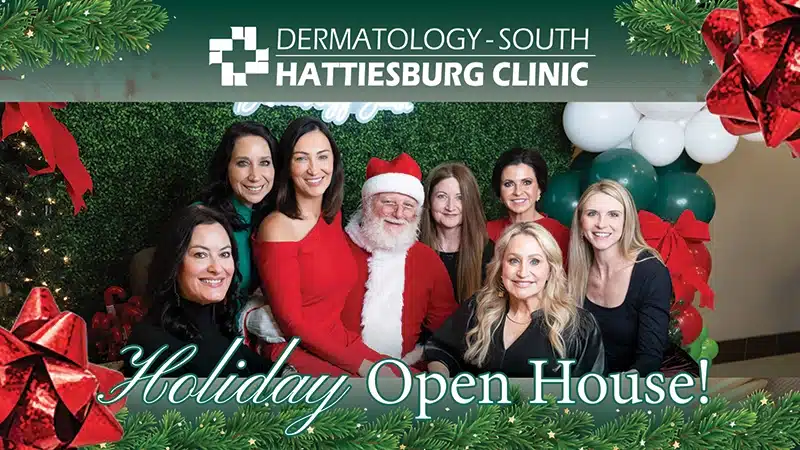 Hattiesburg Clinic, Dermatology - South Holiday Open House 2024