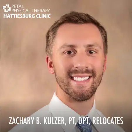 Zachary B. Kulzer, PT, DPT, relocates to Hattiesburg Clinic Petal Physical Therapy