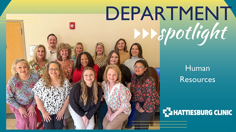 Hattiesburg Clinic Department Spotlight Human Resources