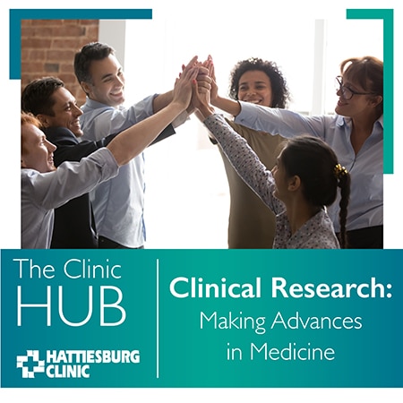 Hattiesburg Clinic Clinical Research Understanding Clinical Research