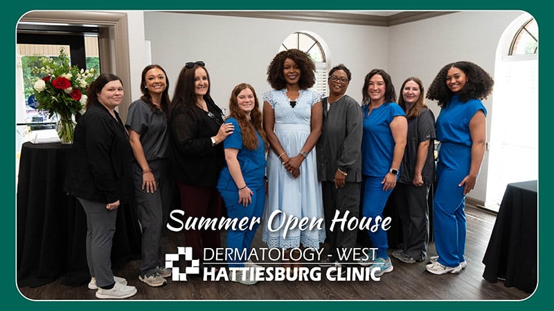 Hattiesburg Clinic Dermatology - West Summer Open House