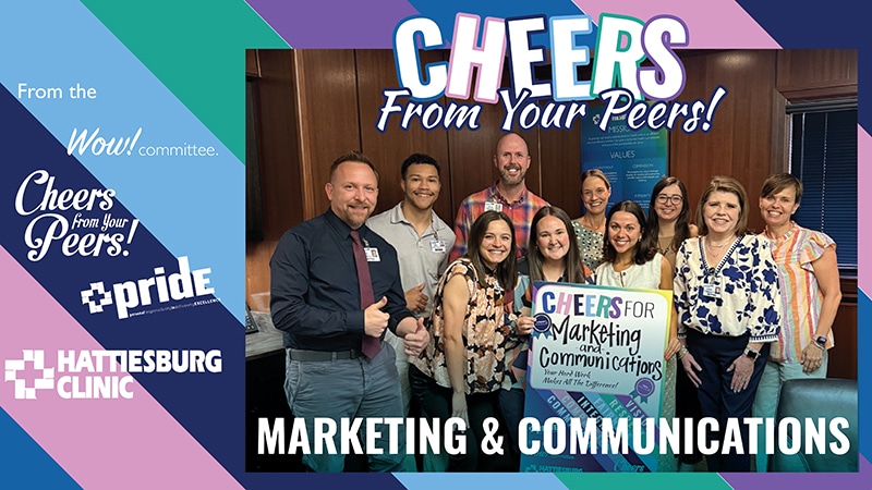 Hattiesburg Clinic Marketing & Communications receives cheers from your peers recognition