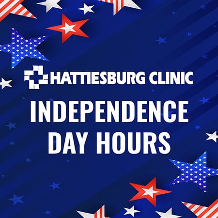 Hattiesburg Clinic Independence Day Holiday Hours
