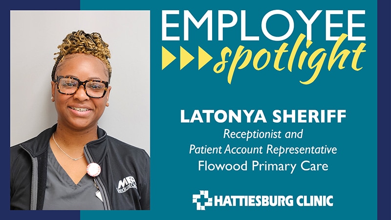 LaTonya Sheriff with Hattiesburg Clinic Flowood Primary Care employee spotlight