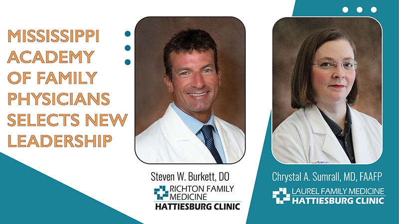 Drs. Burkett and Sumrall leadership within the Mississippi Academy of Family Physicians