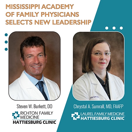 Drs. Burkett and Sumrall leadership within the Mississippi Academy of Family Physicians