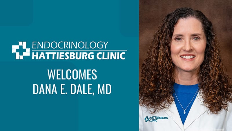 Dana E. Dale, MD joins Hattiesburg Clinic Endocrinology