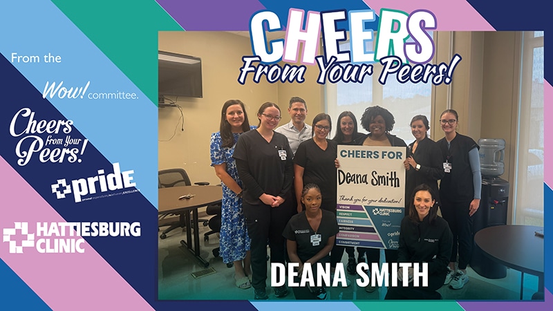 Deana Smith with Hattiesburg Clinic Dermatology - South receives Cheers From Your Peers