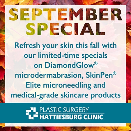 Hattiesburg Clinic Plastic Surgery September Special