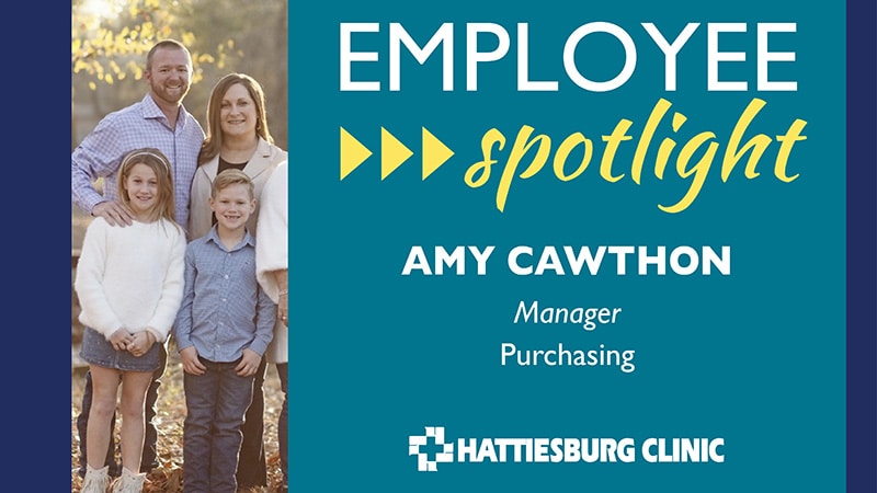 Employee Spotlight Amy Cawthon with Hattiesburg Clinic Purchasing