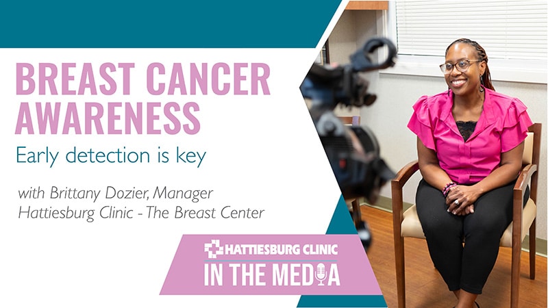 In the Media Brittany Dozier with Hattiesburg Clinic The Breast Center