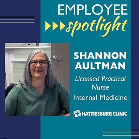 Employee spotlight Shannon Aultman, LPN, with Hattiesburg Clinic Internal Medicine