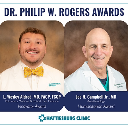Drs. Aldred and Campbell with Hattiesburg Clinic receive Dr. Philip W. Rogers Awards
