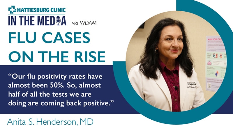 Anita Henderson, MD with Hattiesburg Clinic The Pediatric Clinic in the media about rising flu cases.