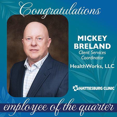 Mickey Breland with Healthworks, LLC selected as Employee of the Quarter