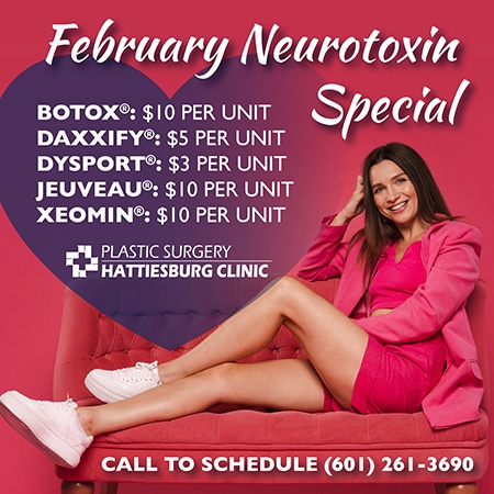 Hattiesburg Clinic Plastic Surgery February Neurotoxin Special