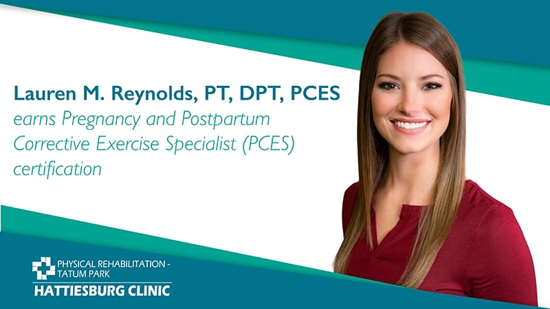 Lauren M. Reynolds, PT, DPT, PCES, earns a Pregnancy and Postpartum Corrective Exercise Specialist certification