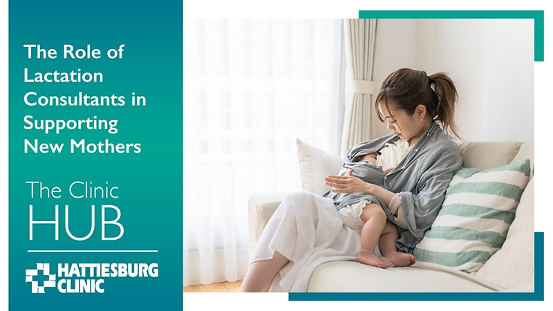 Hattiesburg Clinic Blog The Role of Lactation Consultants
