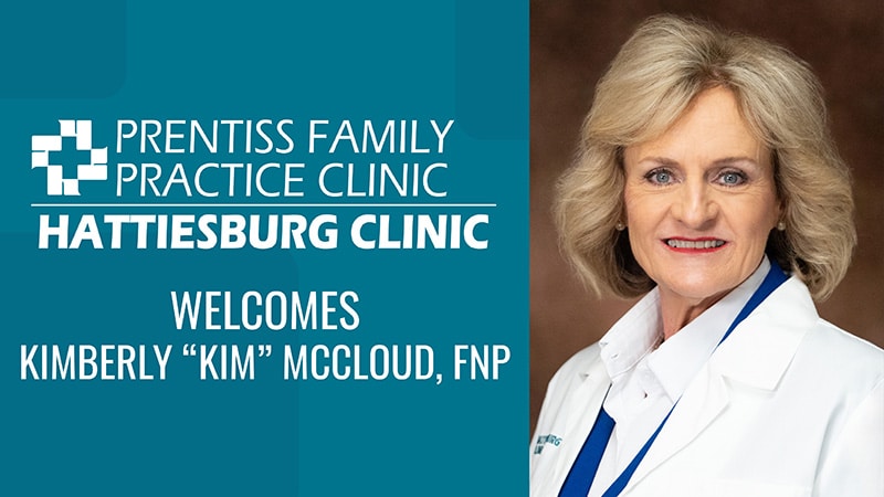 Hattiesburg Clinic Prentiss Family Practice Clinic welcome Kimberly “Kim” McCloud, FNP