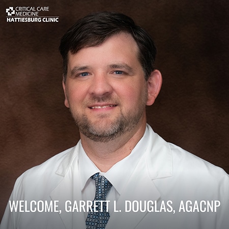 Hattiesburg Clinic Critical Care Medicine welcomes Garrett L. Douglas, AGACNP