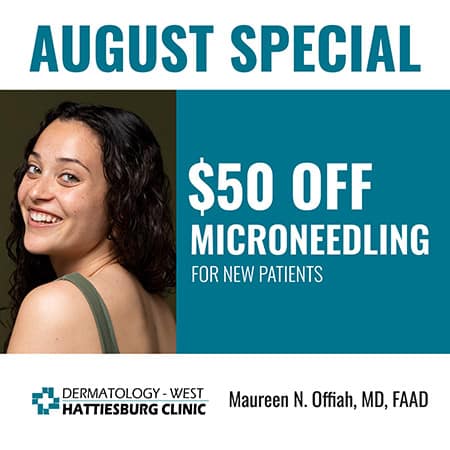 Hattiesburg Clinic Dermatology - West August Microneedling Special