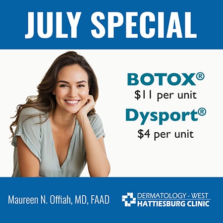 Hattiesburg Clinic Dermatology - West July Special