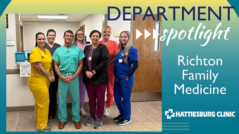 Department Spotlight Hattiesburg Clinic Richton Family Medicine