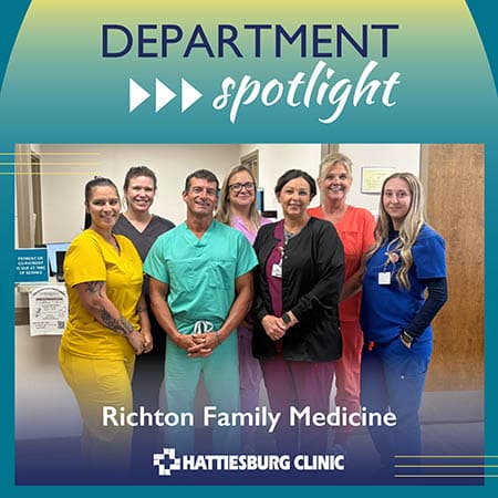 Department Spotlight Hattiesburg Clinic Richton Family Medicine