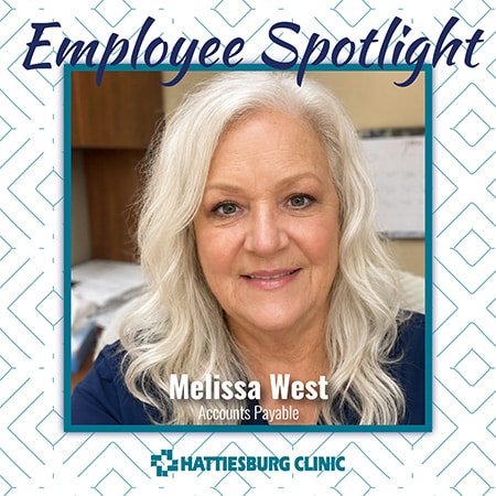 Employee Spotlight Melissa West with Hattiesburg Clinic Accounts Payable