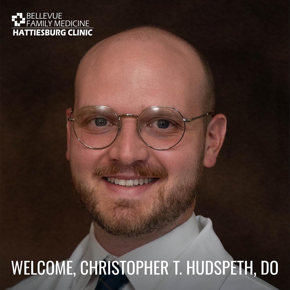 Hattiesburg Clinic Bellevue Family Medicine Welcomes Christopher T. Hudspeth, DO