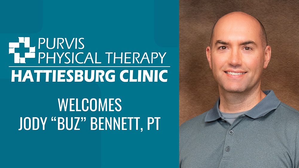 Jody “Buz” Bennett, PT, recently joined Hattiesburg Clinic Purvis Physical Therapy, where he helps patients manage chronic pain, improve strength and recover from injuries.