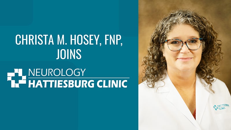 Christa M. Hosey, FNP, Joins Hattiesburg Clinic Neurology
