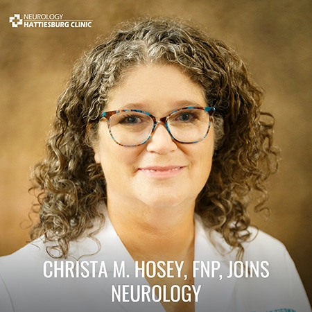Christa M. Hosey, FNP, Joins Hattiesburg Clinic Neurology