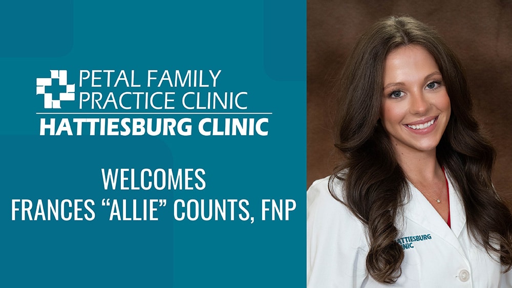 Hattiesburg Clinic Petal Family Practice Clinic Welcomes Frances "Allie" Counts, FNP