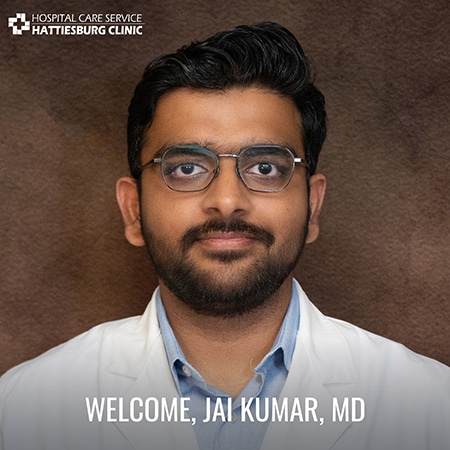 Hattiesburg Clinic Hospital Care Service Welcomes Jai Kumar, MD