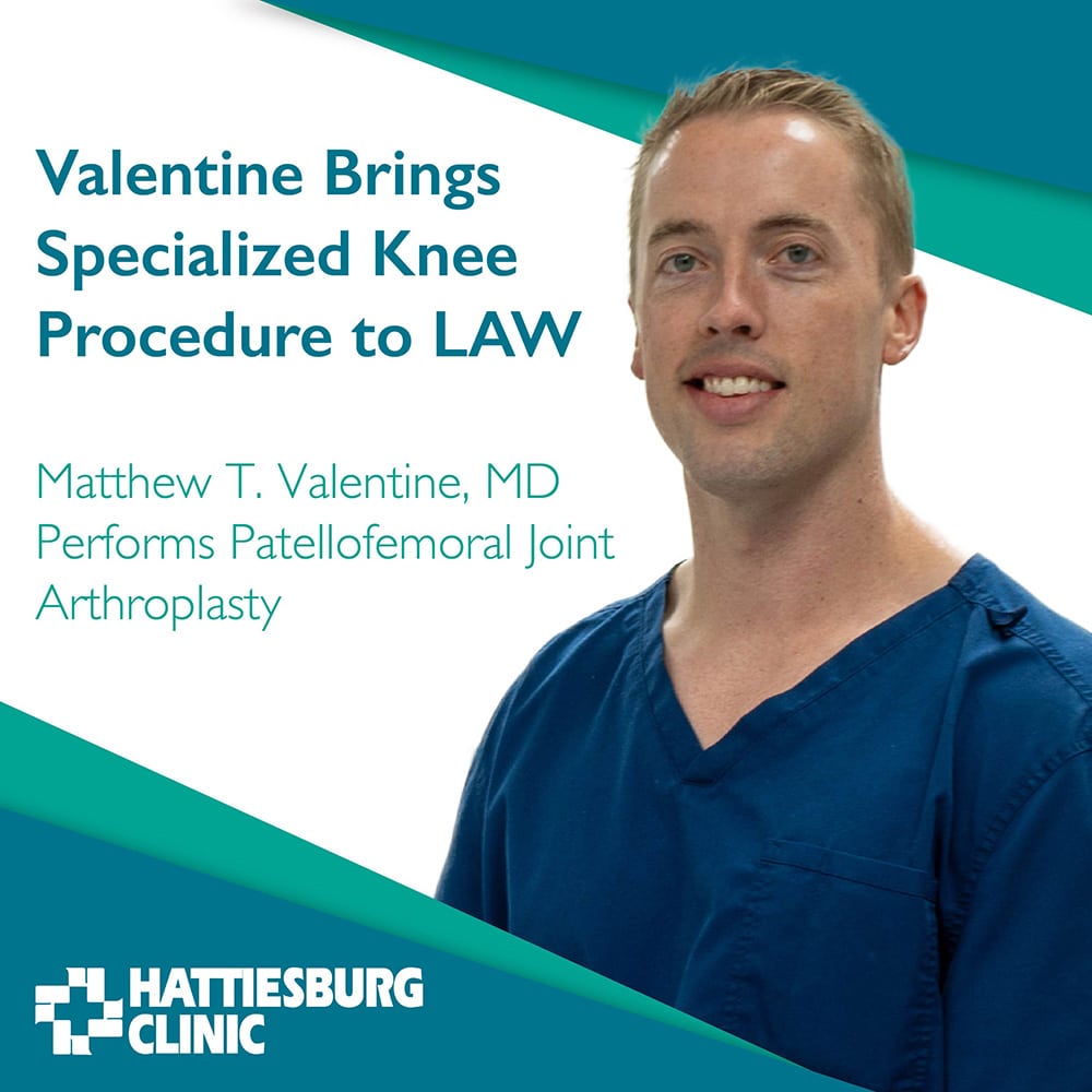 Valentine Brings Specialized Knee Procedure to LAW: Matthew T. Valentine, MD, Performs Patellofemoral Joint Arthroplasty