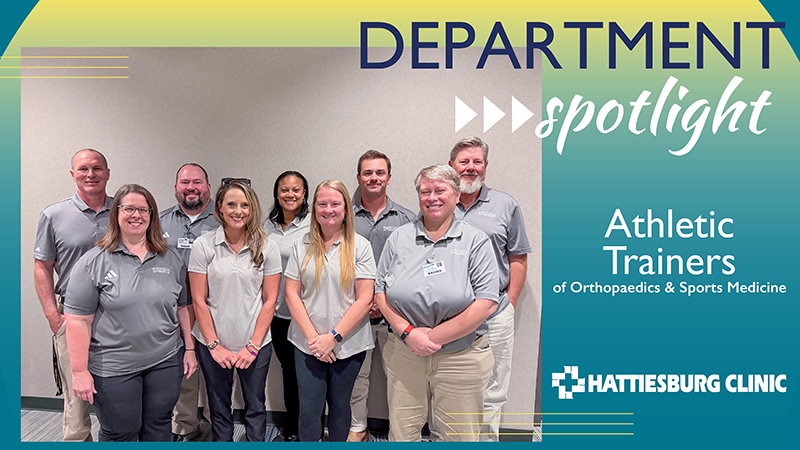 Department Spotlight Hattiesburg Clinic Athletic Trainers