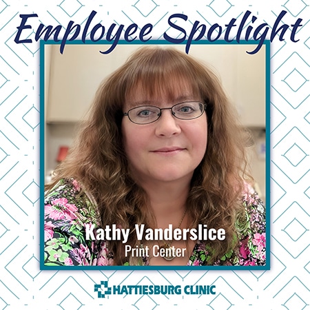 Employee Spotlight Kathy Vanderslice with Hattiesburg Clinic Print Center
