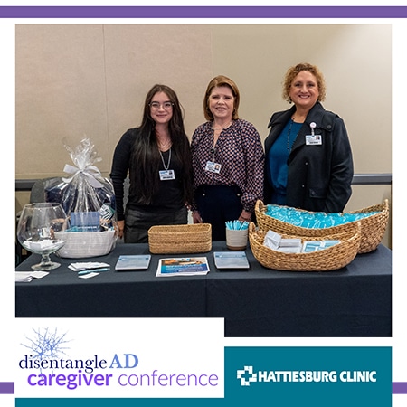 Hattiesburg Clinic was proud to serve as a sponsor and participant in the ninth annual disentangleAD Caregiver Conference.